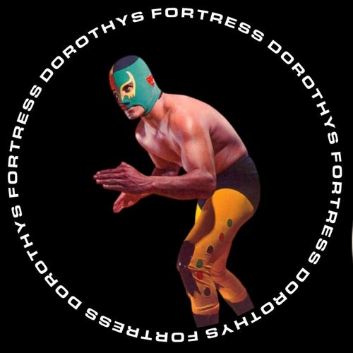 Dorothys Fortress - Lucha Libre [ECB456]